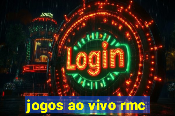 jogos ao vivo rmc